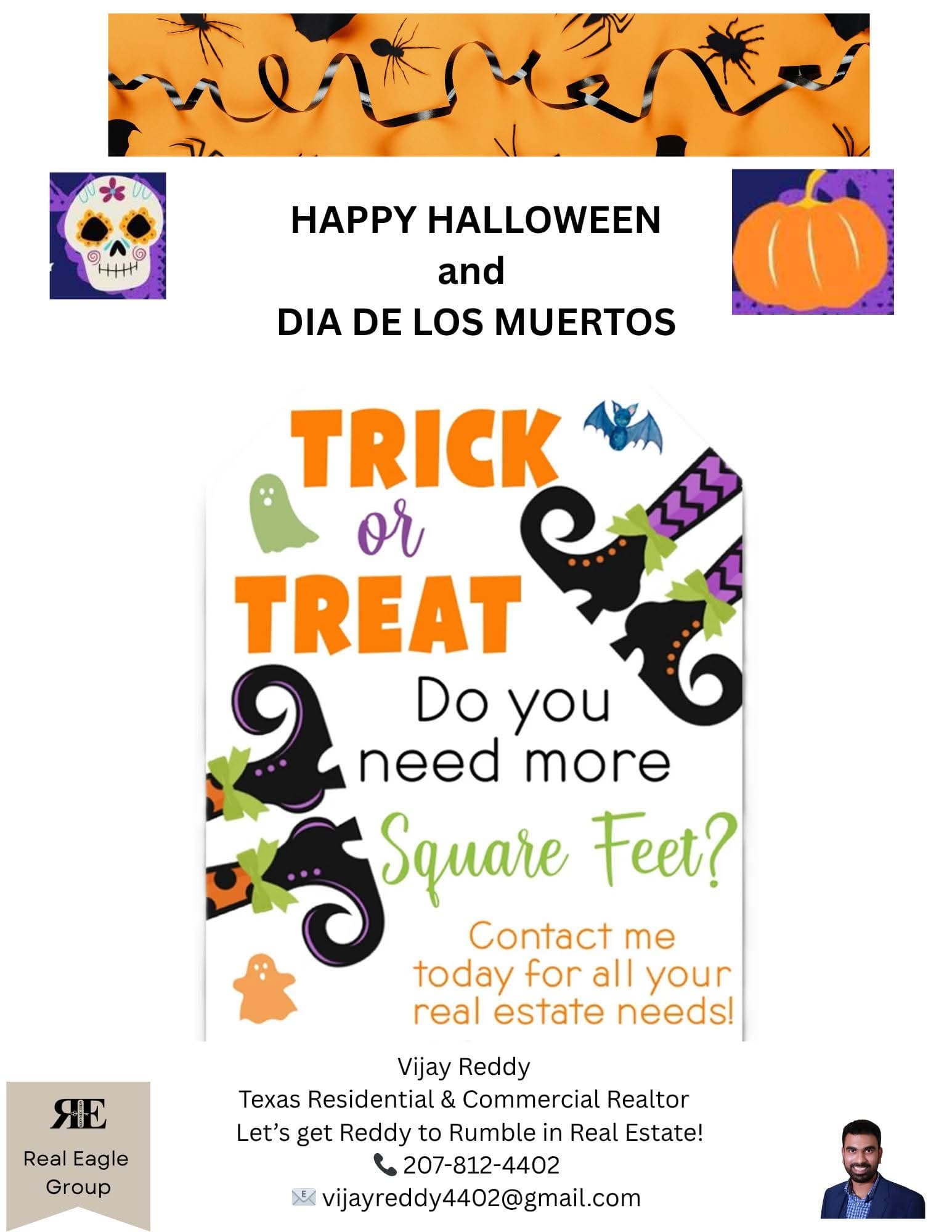 A Texas-based realtor, Vijay Reddy, advertises his residential and commercial real estate services with a festive Halloween and Dia de los Muertos themed flyer.