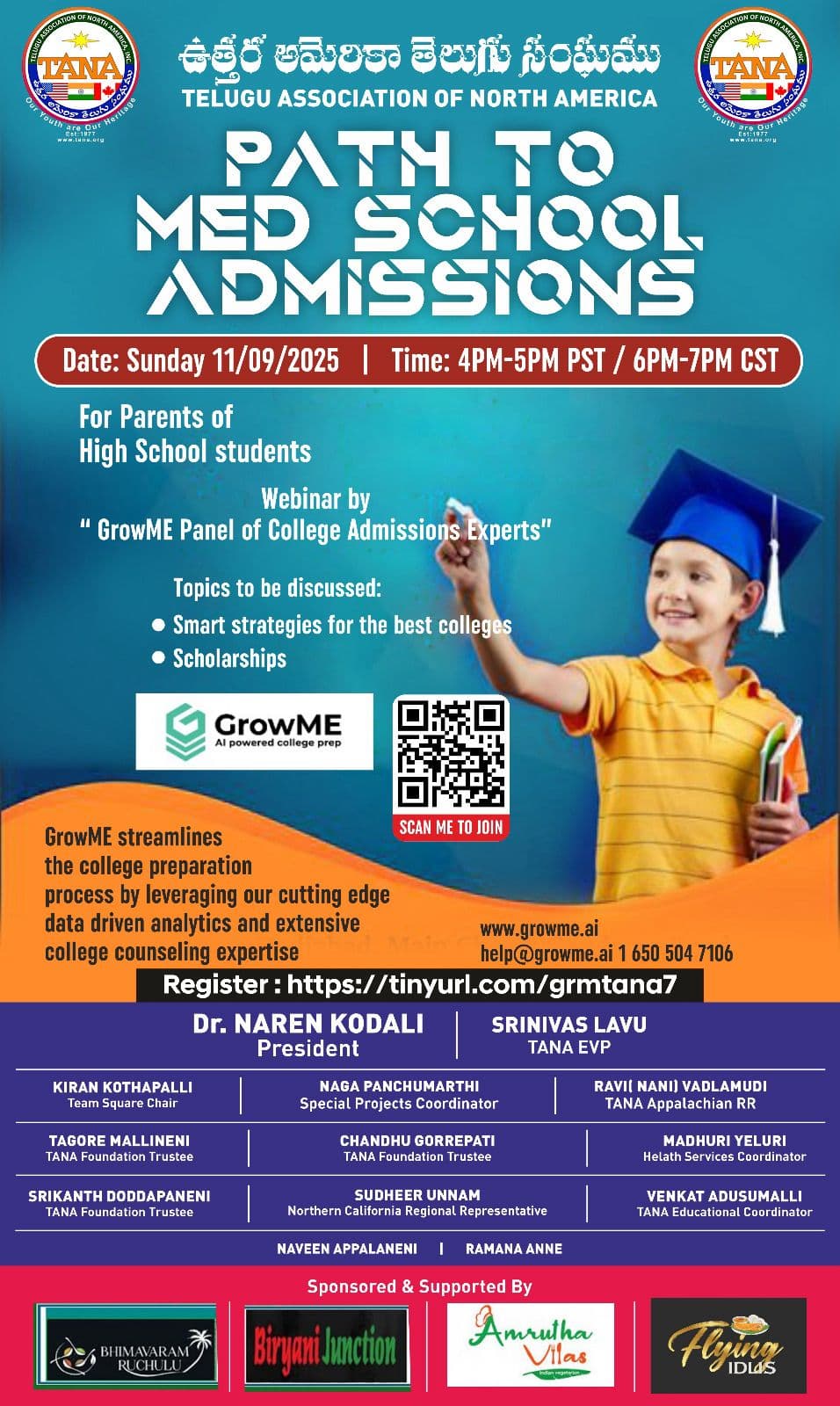The Telugu Association of North America (TANA) is hosting a webinar for parents of high school students on strategies for medical school admissions, presented by experts from GrowME.