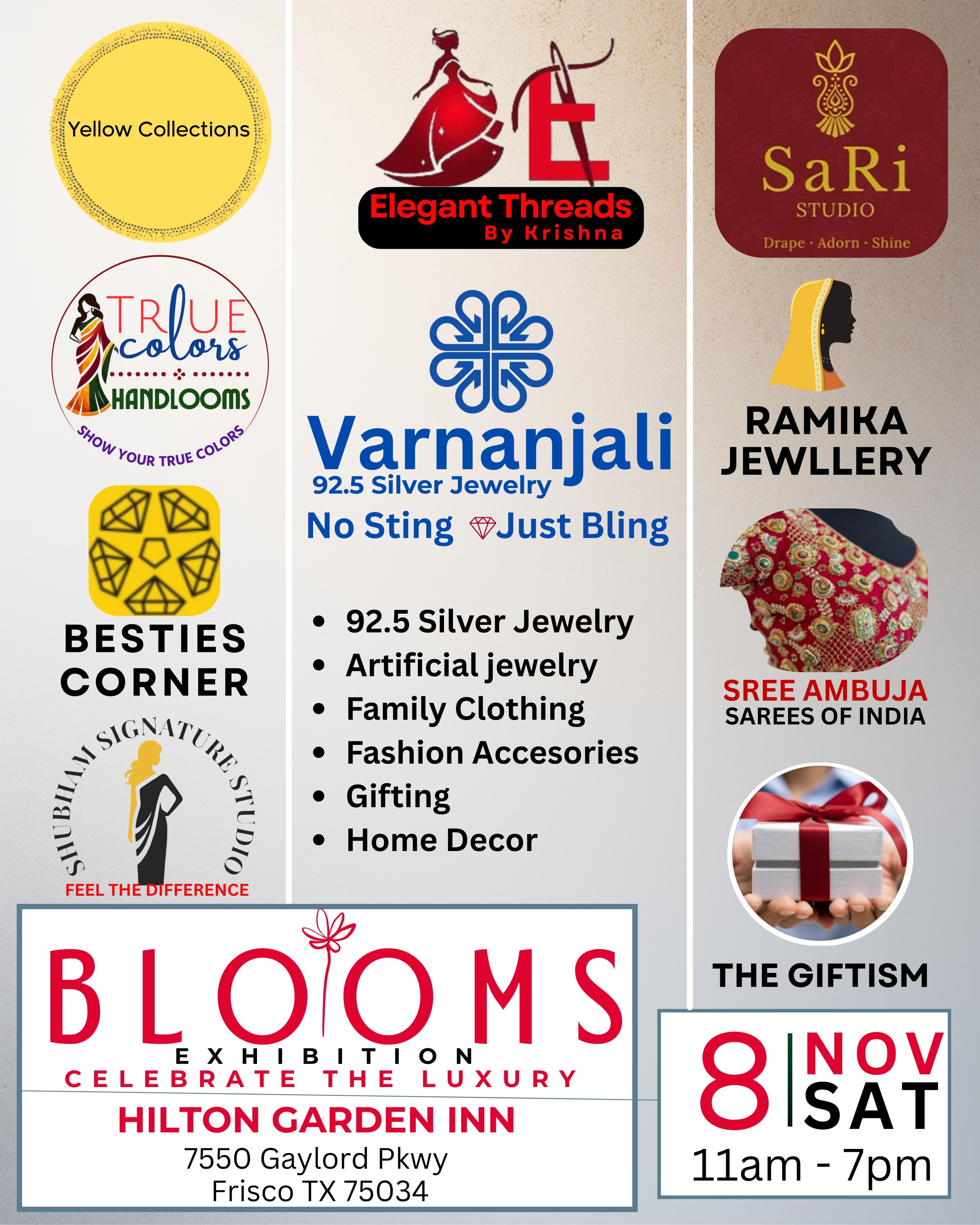 Blooms Exhibition is a multi-vendor shopping event featuring a wide range of products including jewelry, clothing, fashion accessories, and home decor. The event will be held on November 8th at the Hilton Garden Inn in Frisco, TX.